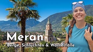 Urlaub in Südtirol 5 schöne Wanderungen amp Ausflugsziele in Meran und Umgebung [upl. by Cestar]