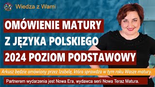 Omówienie matury z języka polskiego 2024 poziom podstawowy [upl. by Aicinoid42]