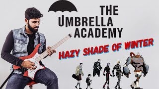 The Umbrella Academy  Hazy Shade Of Winter Guitar Lesson  TAB [upl. by Aciria445]