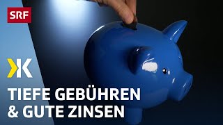 Banken im Vergleich Die besten Zinsen und tiefsten Gebühren  2023  Kassensturz  SRF [upl. by Teleya]