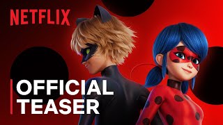 Miraculous Ladybug amp Cat Noir The Movie  Official Teaser Trailer  Netflix [upl. by Enajyram]