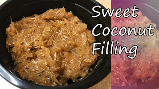 The Best Sweetened Coconut FillingCoconut RecipeDessert Recipe [upl. by Tnahsarp886]