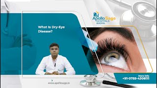 Understand Dry Eye Disease  Causes Treatment amp Prevention  Dr Siddharth  Apollo Sage Hospitals [upl. by Bello60]