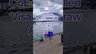 CoE Cancelled Withdraw Visa La Trobe University Australia studyabroadaustralia studyinaustralia [upl. by Yolane]