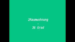 2Raumwohnung  36Grad [upl. by Romine]