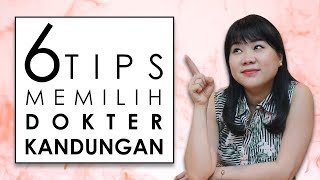 6 Tips Memilih Dokter Kandungan [upl. by Aivato]