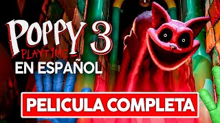 Poppy Playtime Chapter 3 JUEGO COMPLETO En Español  Sin Comentarios   Gameplay Capitulo 3 2024 [upl. by Sices45]