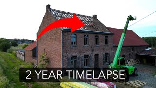 2 years of 110 yo farm renovation TIMELAPSE [upl. by Akehsar888]