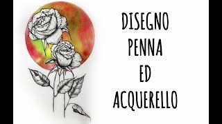 Rosa con Penne Micron ed Acquerelli WinsorampNewton DisegnoArte per Te [upl. by Ofori]