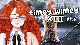 【timey wimey XIII pt6】Scottish VTuber │ffxiii2 lets play [upl. by Naaitsirhc651]