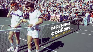 McEnroe vs Connors A Fierce Rivalry [upl. by Boynton18]