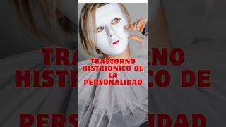 Trastorno Histrionico de la Personalidad psicologia trastorno [upl. by Ael]