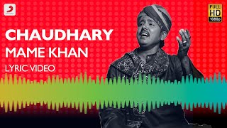 Chaudhary Lyric Video  Mame Khan  Amit Trivedi [upl. by Mullac286]