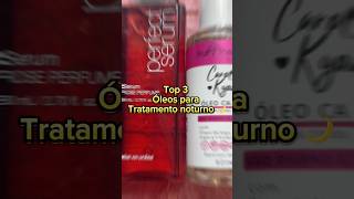 Top 3 🏆 óleos para tratamento noturno cabelo haircare cabelos [upl. by Etnaled342]