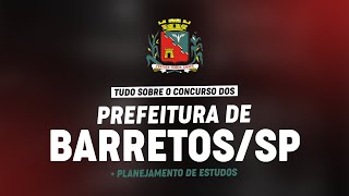 CONCURSO PREFEITURA DE BARRETOSSP PLANEJAMENTO DE ESTUDOS [upl. by Rebmetpes]