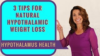 Hypothalamus and Diet  3 Tips to Get Your Weight Loss Back on Track [upl. by Notsew]