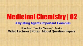 Medicinal Chemistry II 12 Alkylating Agents Important Drugs Example  BPharmacy 5th Semester [upl. by Nap225]