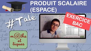 Prépare ton BAC  Produit scalaire espace  Droite plan  Algo [upl. by Boonie]