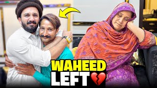 Waheed Left Rajabs Family😭Lahore atay e Bad news mil gai💔 [upl. by Selene]