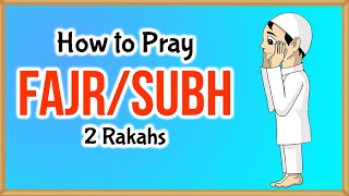 How to Pray FajrSubh  2 Rakah Prayer  Islamic Law 22 [upl. by Soll]