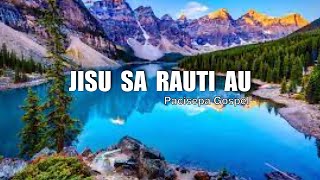 Jisu Sa Rauti Au  Pacisepa Gospel FIJI [upl. by Yanal]