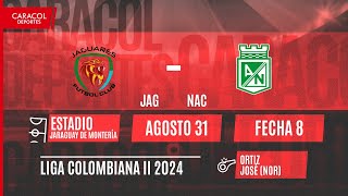 🔴 EN VIVO  Jaguares vs Atlético Nacional  Liga Colombiana por el Fenómeno del Fútbol  Caracol [upl. by Madge211]