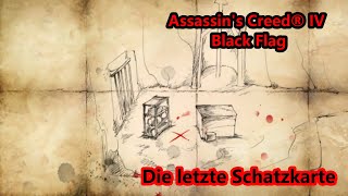 Assassins Creed® IV Black Flag Let´s Play  deutsch  Die letzte Schatzkarte [upl. by Ruder]