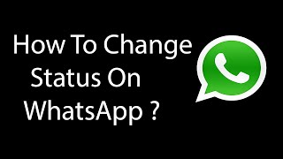 How To Change Status On WhatsApp 2016 [upl. by Akinajnat997]