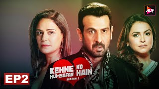 Kehne Ko Humsafar Hain S3 Full Ep 2  Ronit Bose Roy  New Released Latest Hindi Web Series 2024 [upl. by Enened]