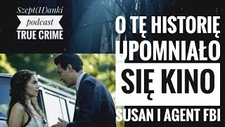 Ta przejmująca sprawa doczekała się adaptacji filmowej Niespodziewana miłość Susan Smith [upl. by Nobe]