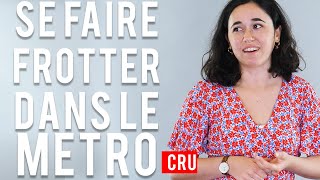 SE FAIRE FROTTER DANS LE METRO ❘ Les 100 [upl. by Arahsat]