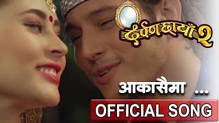 Aakashai Ma  आकाशैमा  New Movie  DARPAN CHHAYA 2  दर्पण छाँया २  Rajesh Payal  Melina Rai [upl. by Brocklin]