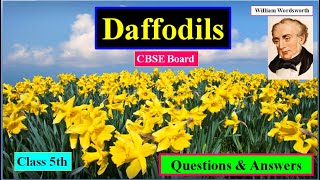 Daffodils Poem By William Wordsworth  Questions amp Answers  Class 5th [upl. by Aihseyt]