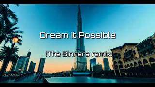 Delacey  Dream It Possible The Sinners Remix [upl. by Coats410]