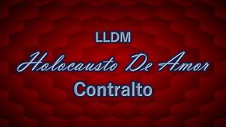 Holocausto De Amor  Contralto  LLDM [upl. by Lail]