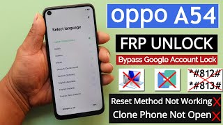 Oppo A54 Cph2239 Frp BypassUnlock 2023 Reset Method Not Working  Clone Phone Not Open Android 11 [upl. by Eugine]