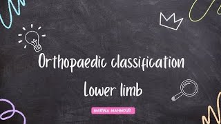 Orthopaedic classification lower limb [upl. by Ttergram189]