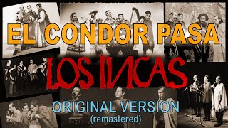 El Condor pasa  Los Incas original remastered [upl. by Aralc351]