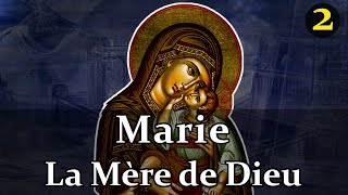 La Mère de Dieu Théotokos Partie 2  biblique [upl. by Chrisy403]