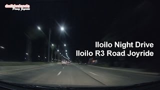 Pinoy Joyride  Iloilo night drive  Iloilo R3 Road Joyride [upl. by Favata]