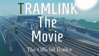 Tramlink SCR I Official Trailer [upl. by Edmunda]