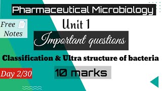 Important questions unit 1 classification and Ultra structure of bacteria Microbiology bpharma [upl. by Mirielle387]