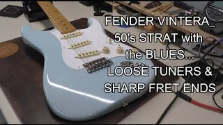 Fender Vintera 50s with Loose Tuners amp Sharp Fret ends [upl. by Aihsram]