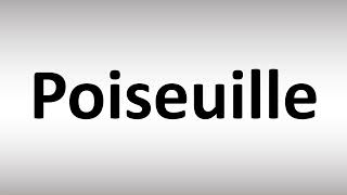 How to Pronounce Poiseuille [upl. by Benedetta]