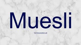 Muesli Pronunciation How to Pronounce Muesli  Accurate and Clear Pronunciation Guide [upl. by Moe]