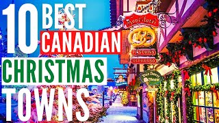 Top 10 Best Christmas Town In Canada [upl. by Naasah]