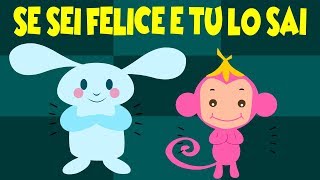 SE SEI FELICE TU LO SAI BATTI LE MANI  Canzoni per bambini e bimbi piccoli [upl. by Demetrius]