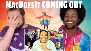 MacDoesIt The Coming Out Video Lets Talk About It REACTION [upl. by Amadis350]