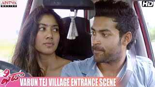 Fidaa Movie  Varun Tej Village Entrance Scene  Varun Tej Sai Pallavi  Sekhar Kammula [upl. by Lleznol]