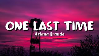 Ariana Grande  One Last Time Lyrics [upl. by Prendergast]